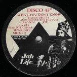 What You Dont Know / Another One Bite The Dust / Life In Dub - Barry Brown / Ranking Joe / Jah Thomas And Jah Life