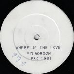 Where Is The Love /  - Vin Gordon And Aswad