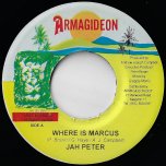 Where Is Marcus / Mosiah Riddim - Jah Peter
