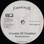 Wonder Of Creation / Roman Soldier - Dennis Brown / Tony Rebel