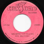 Wrapped Up In Love / Pasero - The Beltones / Im And The Sound Dimension