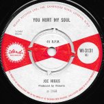 You Hurt My Soul / Why Am I Treated So Bad - Joe Higgs / Lynn Tait And The Jets