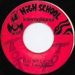 You No Lucky / Curfew Rub A Dub - The Unforgettables / Tonys All Stars