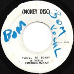 You'll Be Sorry / You'll Be Sorry Ver - Freddie Mckay / The Sould Defenders