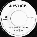 Youre Gonna Get A Beating / Beating Ver - Delroy Wilson
